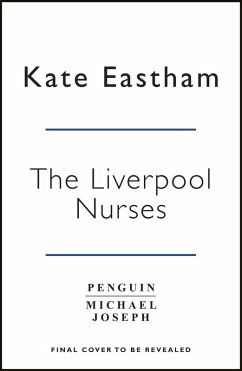 The Liverpool Nightingales (eBook, ePUB) - Eastham, Kate