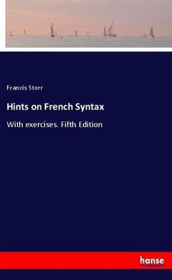 Hints on French Syntax - Storr, Francis
