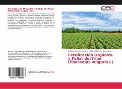 Fertilización Orgánica y Foliar del frijol (Phaseolus vulgaris L) - González Martínez, Roberto;Sánchez Domínguez, Samuel