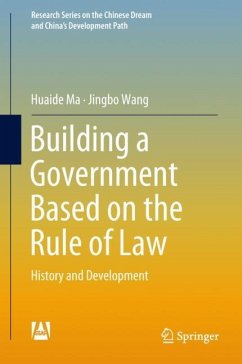 Building a Government Based on the Rule of Law - Ma, Huaide;Wang, Jingbo