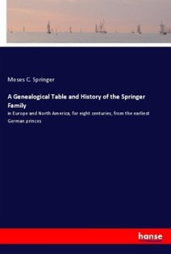 A Genealogical Table and History of the Springer Family - Springer, Moses C.