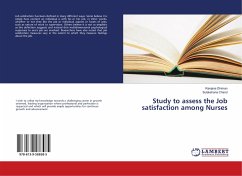 Study to assess the Job satisfaction among Nurses - Dhiman, Ranjana;Chand, Sulakshana