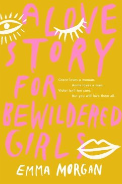 A Love Story for Bewildered Girls (eBook, ePUB) - Morgan, Emma