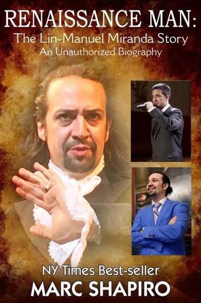 Renaissance Man - The Lin-Manuel Miranda Story An Unauthorized Biography (eBook, ePUB)