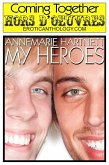 My Heroes (Coming Together: Hors d'Oeuvres, #15) (eBook, ePUB) My Heroes (Coming Together: Hors d'Oeuvres, #15) (eBook, ePUB)