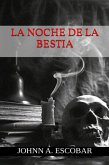 La Noche de la Bestia (El Fulgor de las Tinieblas) (eBook, ePUB)