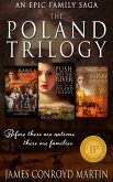 The Poland Trilogy: Push Not the River; Against a Crimson Sky; The Warsaw Conspiracy (The Complete Historical Saga) (eBook, ePUB) The Poland Trilogy: Push Not the River; Against a Crimson Sky; The Warsaw Conspiracy (The Complete Historical Saga) (eBook, ePUB)