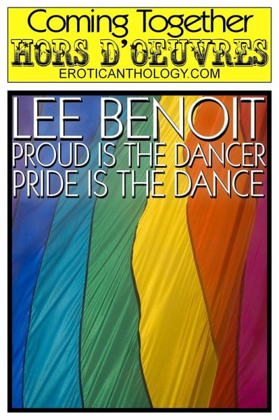 Proud is the Dancer, Pride is the Dance (Coming Together: Hors d'Oeuvres, #18) (eBook, ePUB)