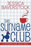 The Surname Club: A Surname Club Short Story (eBook, ePUB) The Surname Club: A Surname Club Short Story (eBook, ePUB)
