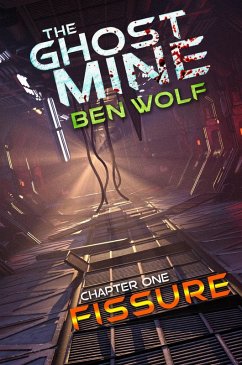 Cover The Ghost Mine - Chapter One: Fissure (eBook, ePUB)
