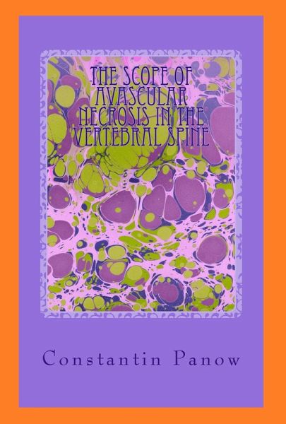 The Scope of Avascular Necrosis in the Vertebral Spine (eBook, ePUB)