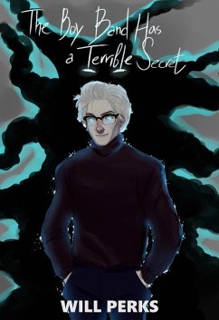 Cover The Boy Band has a Terrible Secret (eBook, ePUB)