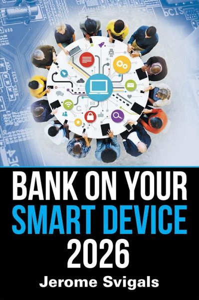 Bank on Your Smart Device 2026 (eBook, ePUB) Bank on Your Smart Device 2026 (eBook, ePUB)
