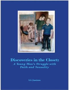 Cover Discoveries In the Closet: A Young Man's Struggle With Faith and Sexuality (eBook, ePUB)
