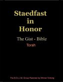 Steadfast In Honor the Gist - Bible Torah (eBook, ePUB)