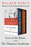 Love in the Ruins and The Thanatos Syndrome (eBook, ePUB)