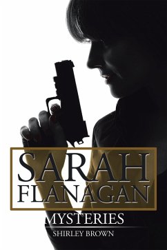 Sarah Flanagan Mysteries (eBook, ePUB) - Brown, Shirley