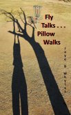 Fly Talks . . . Pillow Walks (eBook, ePUB)