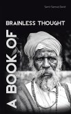A Book of Brainless Thought (eBook, ePUB)