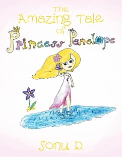 The Amazing Tale of Princess Penelope (eBook, ePUB) - D., Sonu