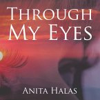 Through My Eyes (eBook, ePUB)