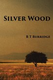 Silver Wood (eBook, ePUB) Silver Wood (eBook, ePUB)