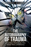 The Autobiography of Trauma (eBook, ePUB)