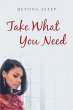 Take What You Need (eBook, ePUB) - Bild 1