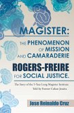 Magister: the Phenomenon of Mission and Camaraderie Rogers-Freire for Social Justice. (eBook, ePUB)