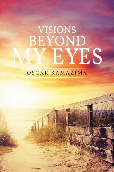 Visions Beyond My Eyes (eBook, ePUB)