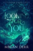 Looking for You (Lifesworn, #3) (eBook, ePUB)