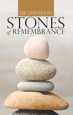 Stones of Remembrance (eBook, ePUB) - Dunsdon, Liz