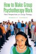 How to Make Group Psychotherapy Work... - Bild 1