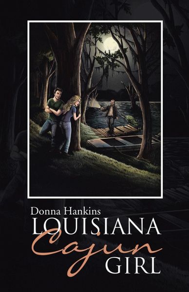 Louisiana Cajun Girl (eBook, ePUB) Louisiana Cajun Girl (eBook, ePUB)