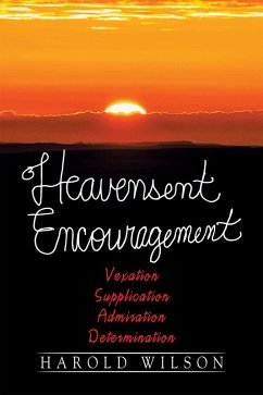 Heavensent Encouragement (eBook, ePUB) - Wilson, Harold