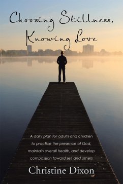 Choosing Stillness, Knowing Love (eBook, ePUB) Cover Choosing Stillness, Knowing Love (eBook, ePUB)