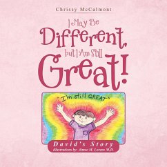 I May Be Different, but I Am Still Great! (eBook, ePUB) - McCalmont, Chrissy