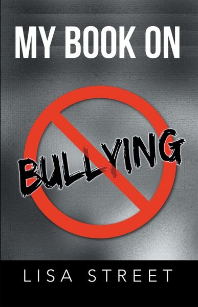 My Book on Bullying (eBook, ePUB) My Book on Bullying (eBook, ePUB)