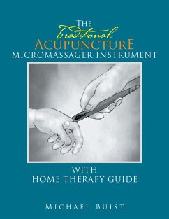 The Traditionai Acupuncture (eBook, ePUB) - Buist, Michael