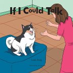 If I Could Talk (eBook, ePUB)