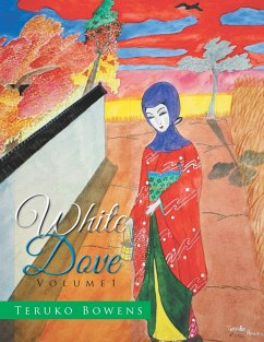 White Dove (eBook, ePUB) - Bowens, Teruko
