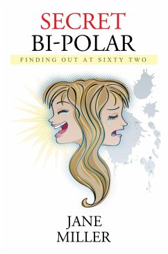 Secret Bi-Polar (eBook, ePUB) - Miller, Jane