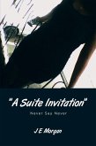 &quote;A Suite Invitation&quote; (eBook, ePUB)