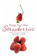 Chase Your Own Strawberries (eBook,... - Bild 1