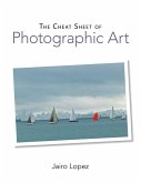 The Cheat Sheet of Photographic Art (eBook, ePUB) The Cheat Sheet of Photographic Art (eBook, ePUB)