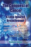 The Conquest of Cancer-A Long-Ignored Breakthrough (eBook, ePUB)