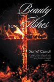 Beauty from Ashes (eBook, ePUB) Beauty from Ashes (eBook, ePUB)