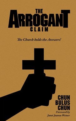 The Arrogant Claim (eBook, ePUB) - Chun, Chun Bulus