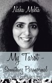 My Tarot - Something Paranormal (eBook, ePUB) My Tarot - Something Paranormal (eBook, ePUB)