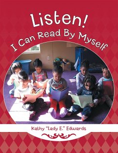 Listen! I Can Read by Myself (eBook, ePUB) - Edwards, Kathy "Lady E.